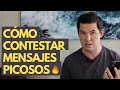 CÓMO CONTESTAR LOS MENSAJES PICOSOS DE UN HOMBRE | ¡INDECOROSOS! JORGE LOZANO H.