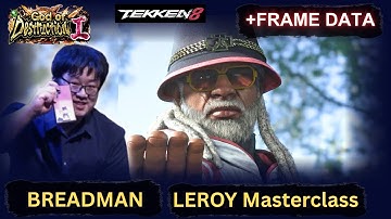 THIS is How You Play LEROY – Breadman Tekken 8 Masterclass