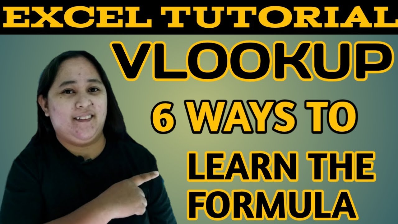 Learn The 6 Ways On How To Used Vlookup In Excel Tutorial - YouTube