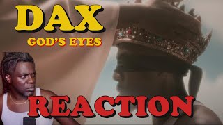 My First Time Hearing  DAX GOD'S EYES | REACTION