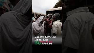Gözden Kaçırılan İnsani Kriz: Sudan