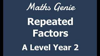 Repeated Factors
