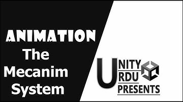 UNITY 3D: ANIMATION PART 4 Mecanim System part 1 [URDU/HINDI]