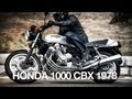 TEST RETRO | Honda 1000 CBX 1978