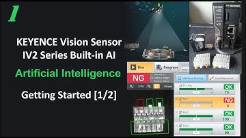 KI14a. [1/2]Keyence IV2 Vision Sensor Built-in AI Artificial Intelligence Getting Started