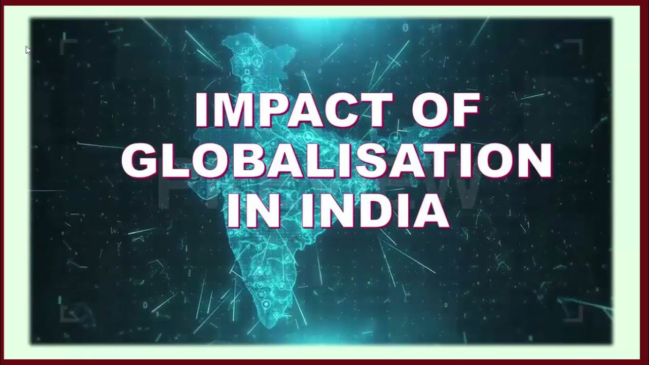 case study of globalisation in india