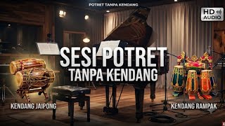 SESI POTRET - TANPA KENDANG || TERBARU 2026