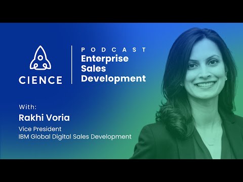 Enterprise Sales Development with Rakhi Voria