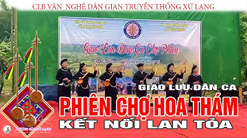 Giao lưu Dân ca Chợ phiên Hoa Thám 2025