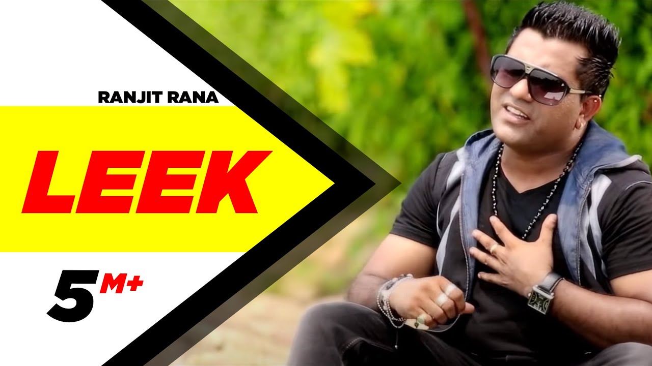 Leek  Ranjit Rana  Full Official Music Video