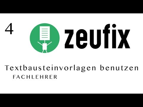 TUTORIAL ZEUFIX #04 Textbausteinvorlagen benutzen (Fachlehrer)