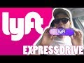 LYFT EXPRESS DRIVE! IS IT WORTH IT? (REVIEW)