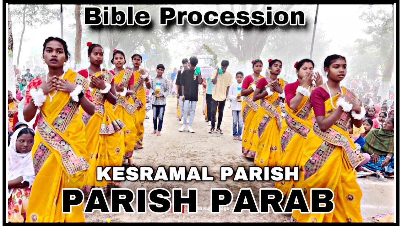 PARISH PARAB || BIBLE PROCESSION SONG || KESRAMAL PARISH