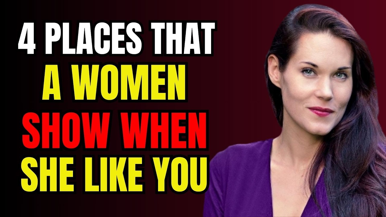 4 BODY PARTS SHE SHOWS IF SHE LIKES YOU