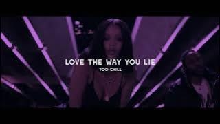 Rhianna x Eminem - love the way you lie (slowed   reverb) BEST VERSION