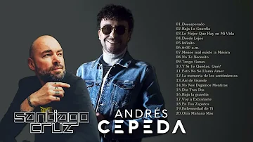 Santiago Cruz y Andres Cepeda Mix Exitos - Top 20 mejores canciones