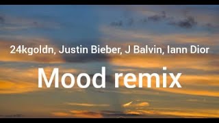 24kgoldn - Mood Remix (Lyrics) feat. Justin Bieber, J Balvin, Iann Dior
