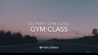 Video thumbnail of "Lil peep- gym class lyrics"