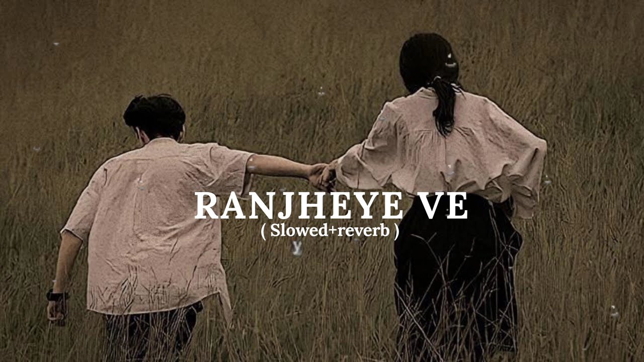 Ranjheye Re - Zain Zohaib || Lofi Version || Aesthetic || Lyrics ||