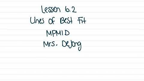 MPM1D - 6.2 Lines of Best Fit