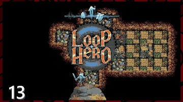 WILL I MAKE IT? - Loop Hero - Part 13