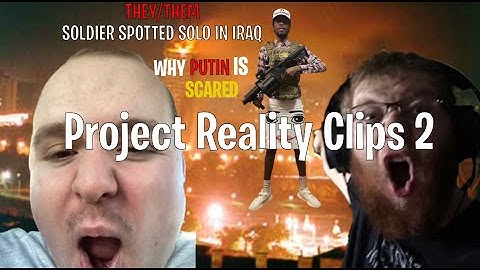 Project Reality Clips 2