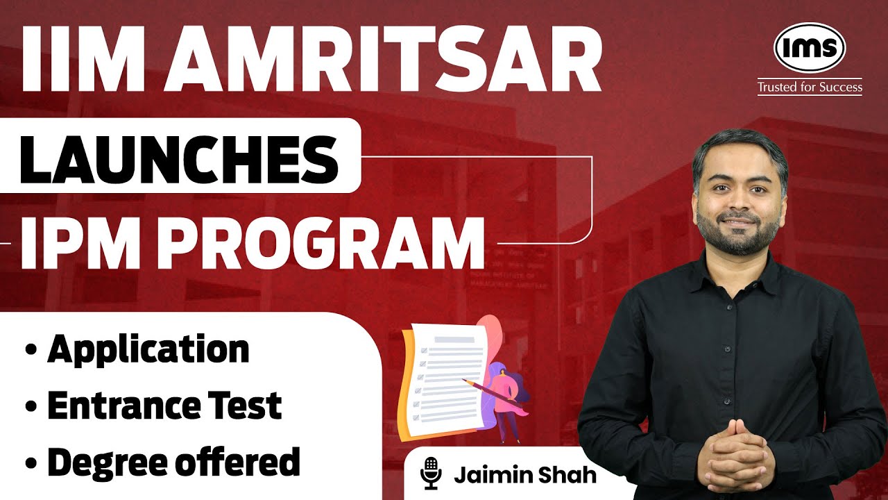 IIM Amritsar Launches IPM Program 2025 | Know all the Details | Jaimin ...