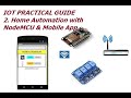 IOT PRACTICAL GUIDE 2  HOME AUTOMATION WITH NodeMCU & Android App