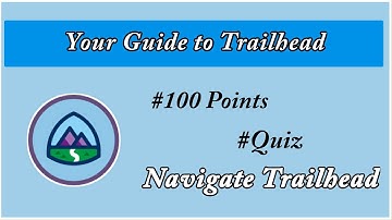 Navigate Trailhead || Your Guide to Trailhead || Salesforce || Trailhead