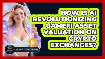 How Is AI Revolutionizing GameFi Asset Valuation On Crypto Exchanges? - All About Crypto Exchanges