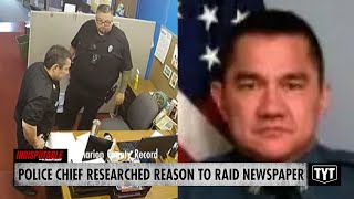 UPDATE: Corrupt Police Chief Researched Ways To Justify Newspaper Raid