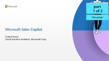 Microsoft Sales Copilot and Dynamics 365 Sales - Part I, The Setup