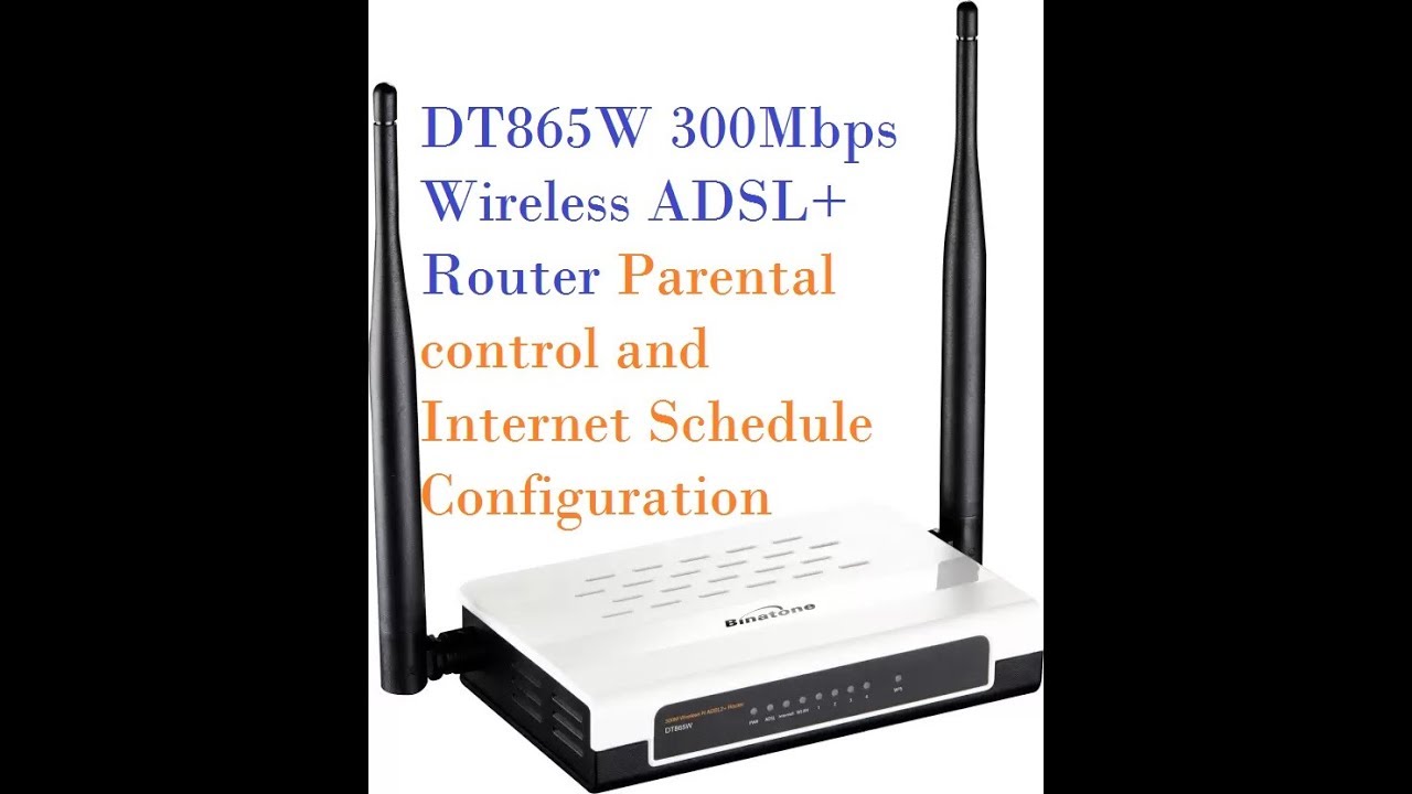 Binatone DT865W Wireless ADSL+ Router parental control configuration Binatone DT865W Wireless ADSL+ Router parental control configuration