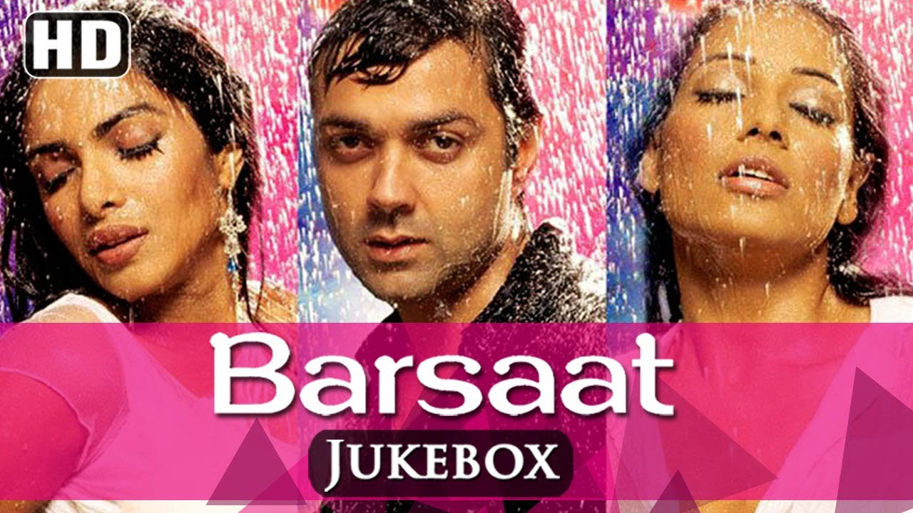 All Songs Of Barsaat HD   Bobby Deol   Priyanka Chopra   Bipasha Basu   Latest Hindi Songs