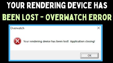 How to Fix "Your rendering device has been lost" Error in Overwatch 2 on Windows 11