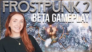 The City is HUGE!🔥 | FROSTPUNK 2 Beta Gameplay \& First Impressions