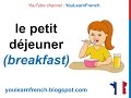 French Lesson 24 - MEALS OF THE DAY Food Vocabulary - LES REPAS de la journée Comidas del día