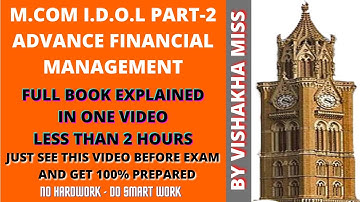 Mastering M.Com Part 2 Advanced Financial Management | Full Book Explained in 1 Video | MCQ |2 Hours