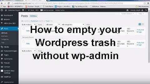 How to empty your Wordpress trash from MySQL