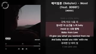 1시간 / 베이빌론 (Babylon) - Mood (feat. BOBBY) [MOOD] / 가사 Audio Lyrics