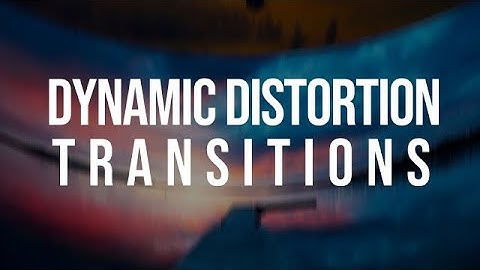 Dynamic Distortion Transitions Premiere Pro Templates