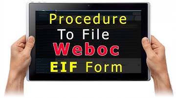 Complete Procedure To File Weboc EIF Form - How to Submit Weboc EIF - Weboc Tutorial