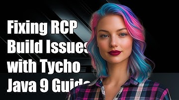 Fixing Eclipse RCP Build Issues with Tycho and Java 9: A Step-by-Step Guide