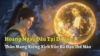 Download lagu Thế Giới Hoàn Mỹ Tập 325 | Thạch Hạo Ngày Đầu Tại Dị Vực, Thân Mang Xiếng Xích Vẫn Hổ Báo Thế Nào?