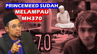 PRINCEMEED SUDAH MELAMPAU MH370