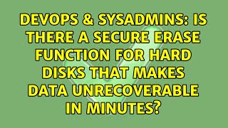 Is there a secure erase function for hard disks that makes data unrecoverable in minutes?