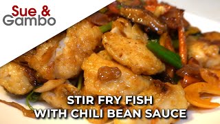 Stir Fry Fish with Chili Bean Sauce