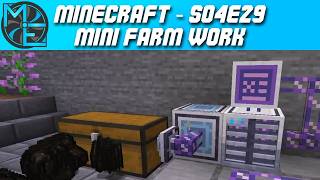 Minecraft - S04E29 - Mini Farm Work
