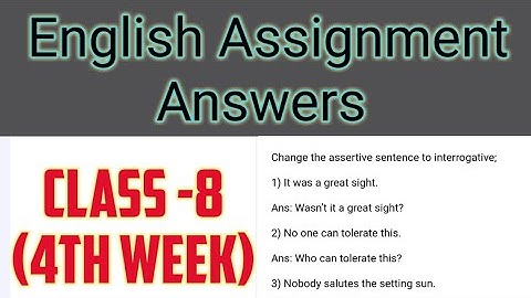 Class 8 English Assignment Answer (4th week) ||অষ্টম শ্রেণীর ইংরেজি অ্যাসাইনমেন্ট সমাধান