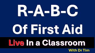 The R-A-B-C of First Aid